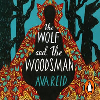 The Wolf and the Woodsman : The Sunday Times Bestseller - Saskia Maarleveld