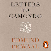 Letters to Camondo : 'Immerses you in another age' Financial Times - Edmund de Waal
