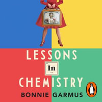 Lessons in Chemistry : The multi-million-copy bestseller - Miranda Raison