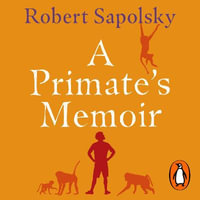 A Primate's Memoir - Mike Chamberlain