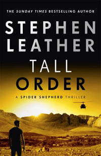 Tall Order : Spider Shepherd Thrillers : Book 15 - Stephen Leather