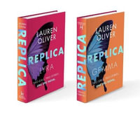 Replica : From the bestselling author of Panic, soon to be a major Amazon Prime series - Lauren Oliver