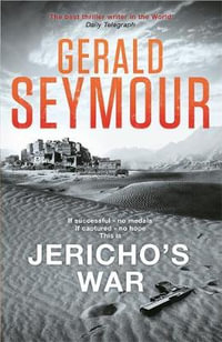 Jericho's War - Gerald Seymour