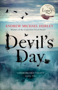 Devil's Day : From the Costa winning and bestselling author of The Loney - Andrew Michael Hurley