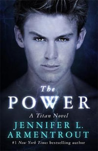 The Power : The Titan Series - Jennifer L. Armentrout