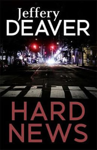 Hard News - Jeffery Deaver