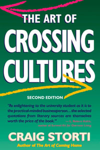 The Art of Crossing Cultures - Craig Storti