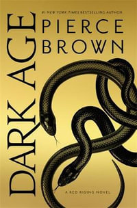 Dark Age : Red Rising : Book 5 - Pierce Brown