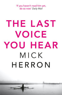 The Last Voice You Hear : Zoe Boehm Thrillers : Book 2 - Mick Herron