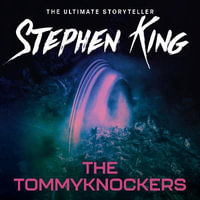 The Tommyknockers - Stephen King