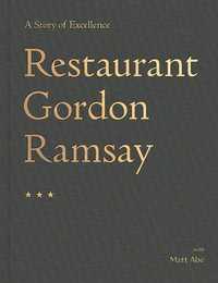 Restaurant Gordon Ramsay : A Story of Excellence - Gordon Ramsay