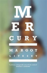 Mercury - Margot Livesey