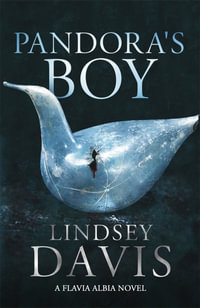 Pandora's Boy : Flavia Albia, Book 6 (Falco: The New Generation) - Lindsey Davis