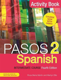 Pasos 2 (Fourth Edition) Spanish Intermediate Course : Activity Book - Martyn Ellis