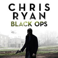 Black Ops : Danny Black Thriller 7 - Chris Ryan