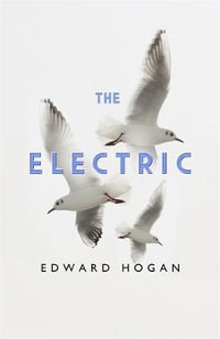 The Electric - Edward Hogan