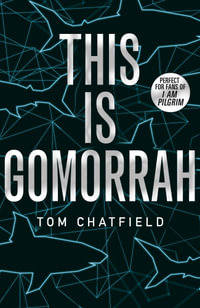 This is Gomorrah : Shortlisted for the CWA 2020 Ian Fleming Steel Dagger award - Tom Chatfield