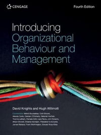 Introducing Organizational Behaviour and Management : 4th edition - David Knights