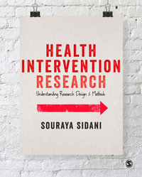 Health Intervention Research : Understanding Research Design and Methods - Souraya Sidani