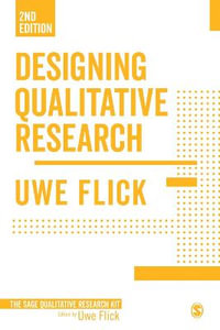 Designing Qualitative Research : Qualitative Research Kit - Uwe Flick