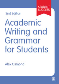 Academic Writing and Grammar for Students : Student Success - Alex Osmond