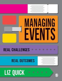 Managing Events : Real Challenges, Real Outcomes - Liz Quick