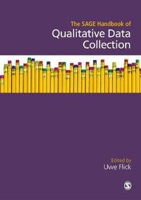 The SAGE Handbook of Qualitative Data Collection - Uwe Flick