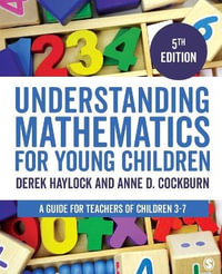 Understanding Mathematics for Young Children : A Guide for Teachers of Children 3-7 - Derek Haylock