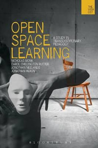 Open-Space Learning : A Study in Transdisciplinary Pedagogy - Nicholas Monk