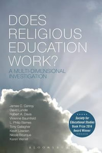 Does Religious Education Work? : A Multi-Dimensional Investigation - James C. Conroy