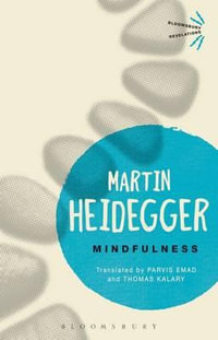 Mindfulness : Bloomsbury Revelations - Martin Heidegger