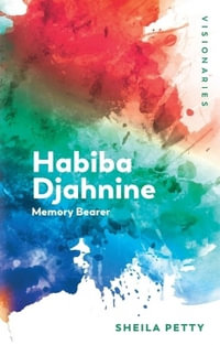 Habiba Djahnine : Memory Bearer - Sheila Petty