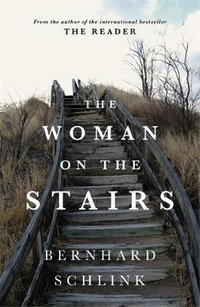 The Woman on the Stairs - Bernhard Schlink