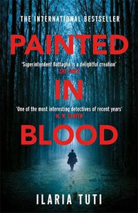 Painted in Blood - Ilaria Tuti