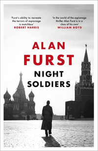 Night Soldiers - Alan Furst