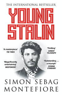 Young Stalin - Simon Sebag Montefiore