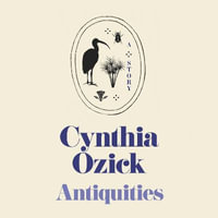 Antiquities and Other Stories : W &N Essentials - Saskia Maarleveld