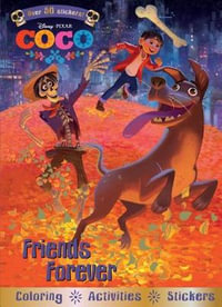 Disney Pixar Coco Friends Forever : Coloring - Activities - Stickers - Parragon Books Ltd