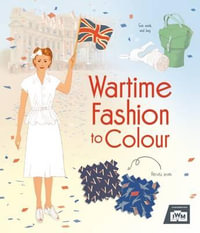 Wartime Fashion to Colour : Patterns to Colour - Rosie Hore