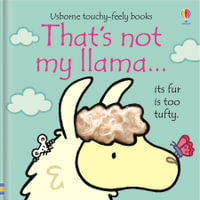 That's Not My Llama : Usborne Touchy-Feely Baby Book - Fiona Watt