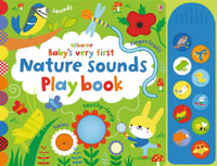 Baby's Very First Nature Sounds Playbook - Sound Book : Baby's Very First Books - Fiona Watt