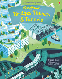 See Inside Bridges, Towers and Tunnels : See Inside - Struan Reid