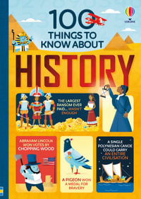 100 Things To Know About History : 100 THINGS TO KNOW ABOUT - Various