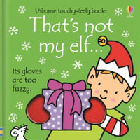 That's Not My Elf : Usborne Touchy-Feely Baby Book - Fiona Watt