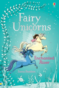 Enchanted River : Fairly Unicorns : Fairy Unicorns  : Book 4 - Zanna Davidson