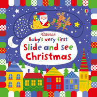 Baby's Very First Slide And See Christmas : Baby's Very First Books - Fiona Watt