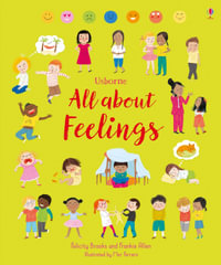 All About Feelings : All About - Felicity Brooks