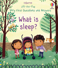 Lift-The-Flap Very First Questions And Answers : What is Sleep? - Katie Daynes