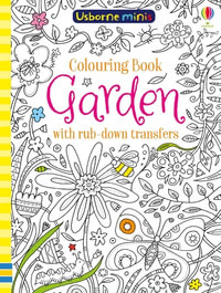 Mini Books Colouring Book Garden With Rub Downs : Usborne Minis - Sam Smith