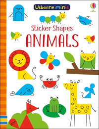 Mini Books Sticker Shapes Animals : Usborne Minis - Sam Smith